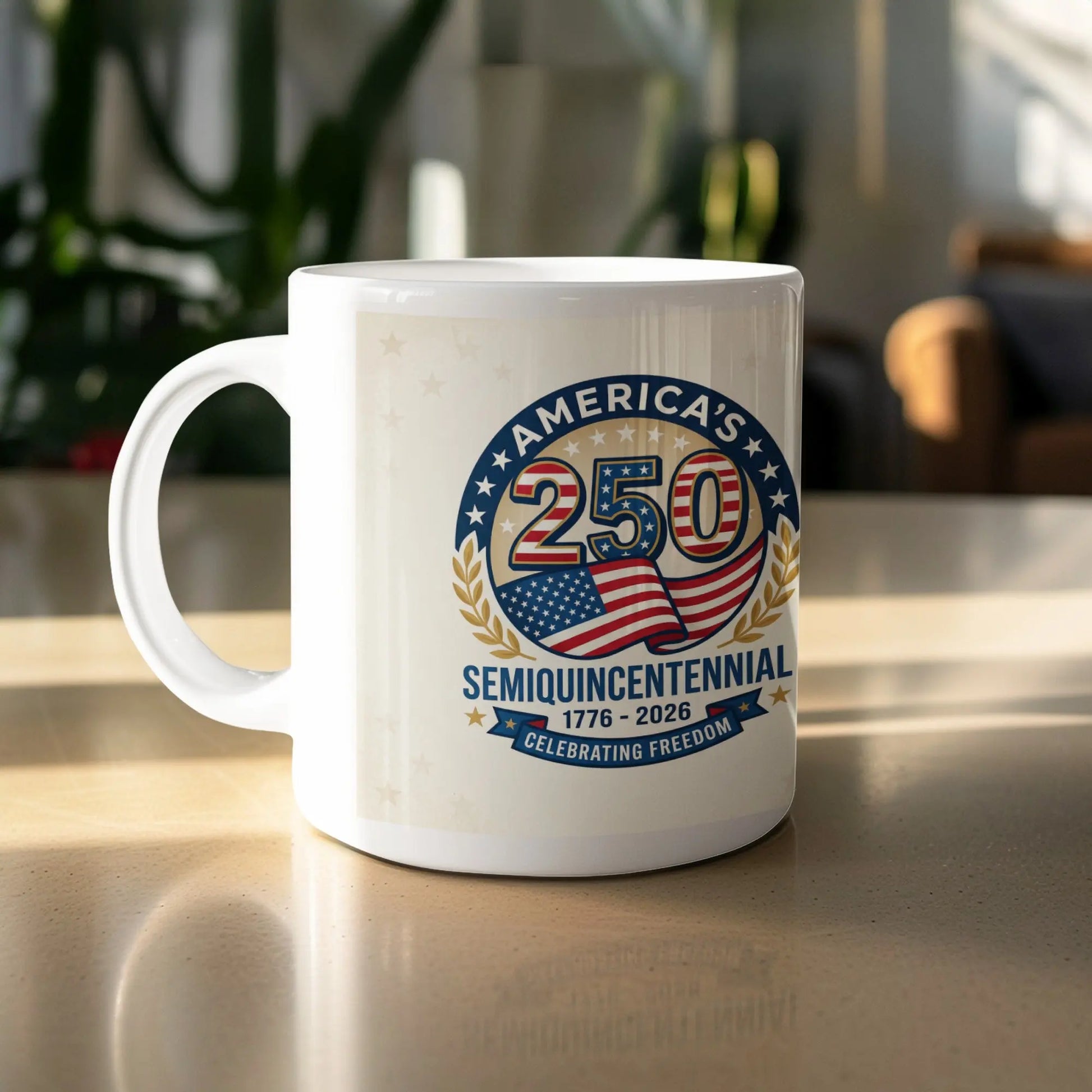 White mug with "America's 250 Semiquincentennial 1776-2026 Celebrating Freedom" graphic.