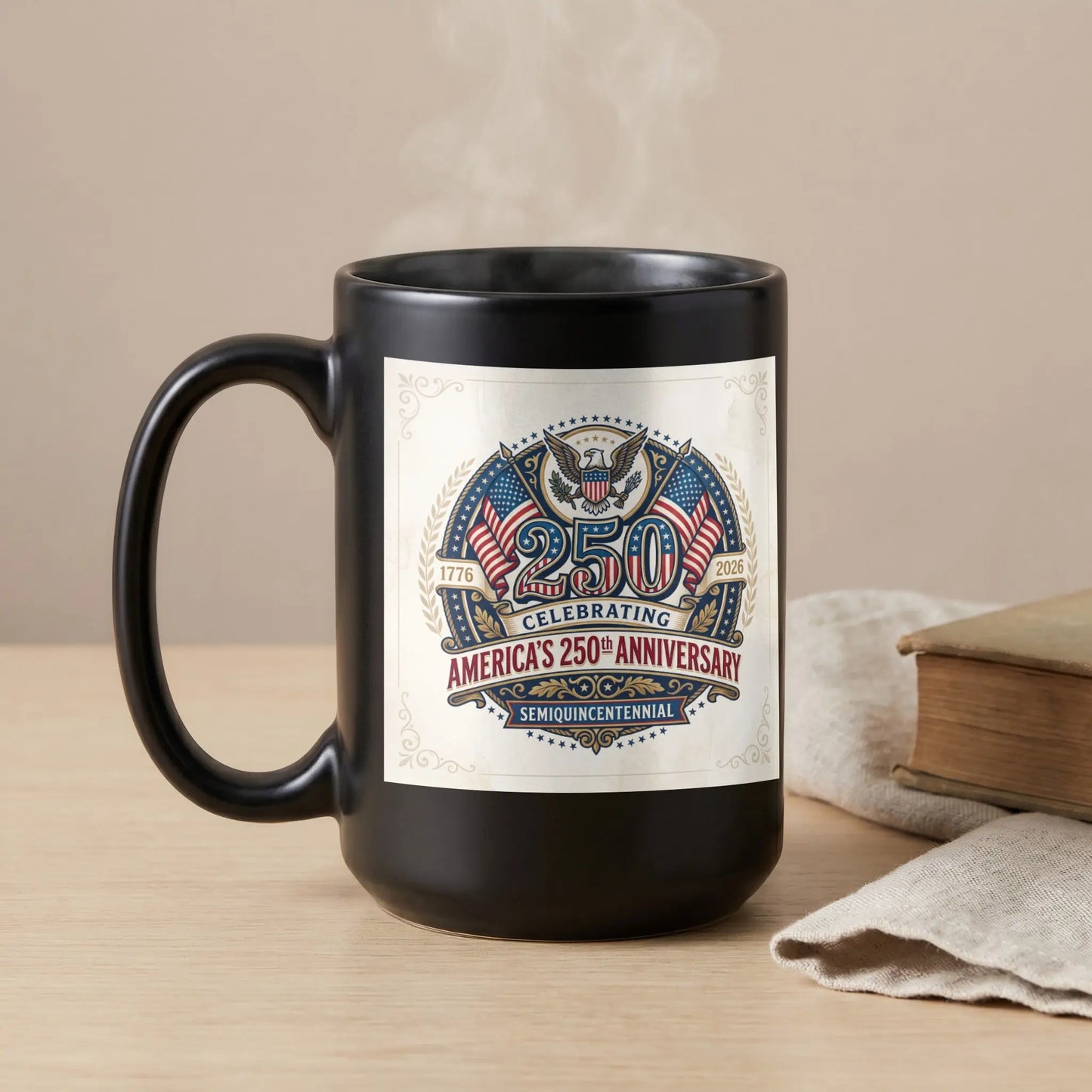 Black mug with "America's 250th Anniversary" and patriotic eagle emblem.