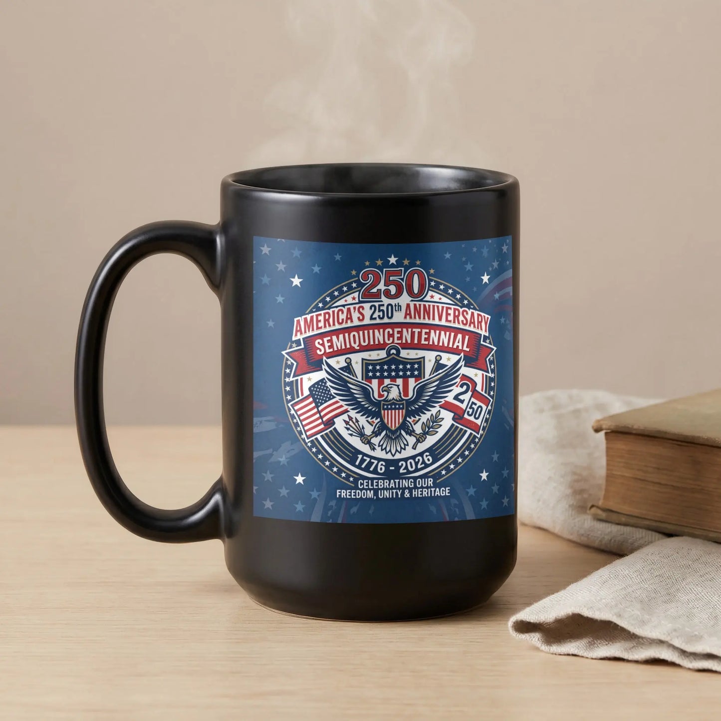 Black mug with America's 250th Anniversary design and steam.