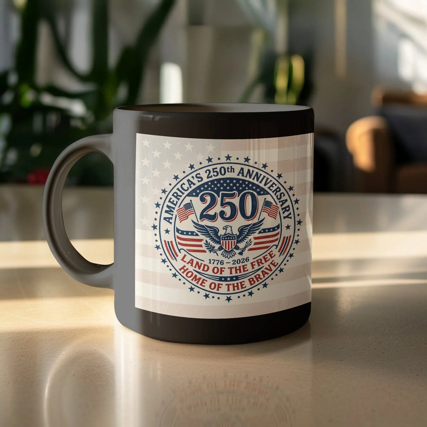 Dark mug with America's 250th Anniversary design: Land of the Free, Home of the Brave.