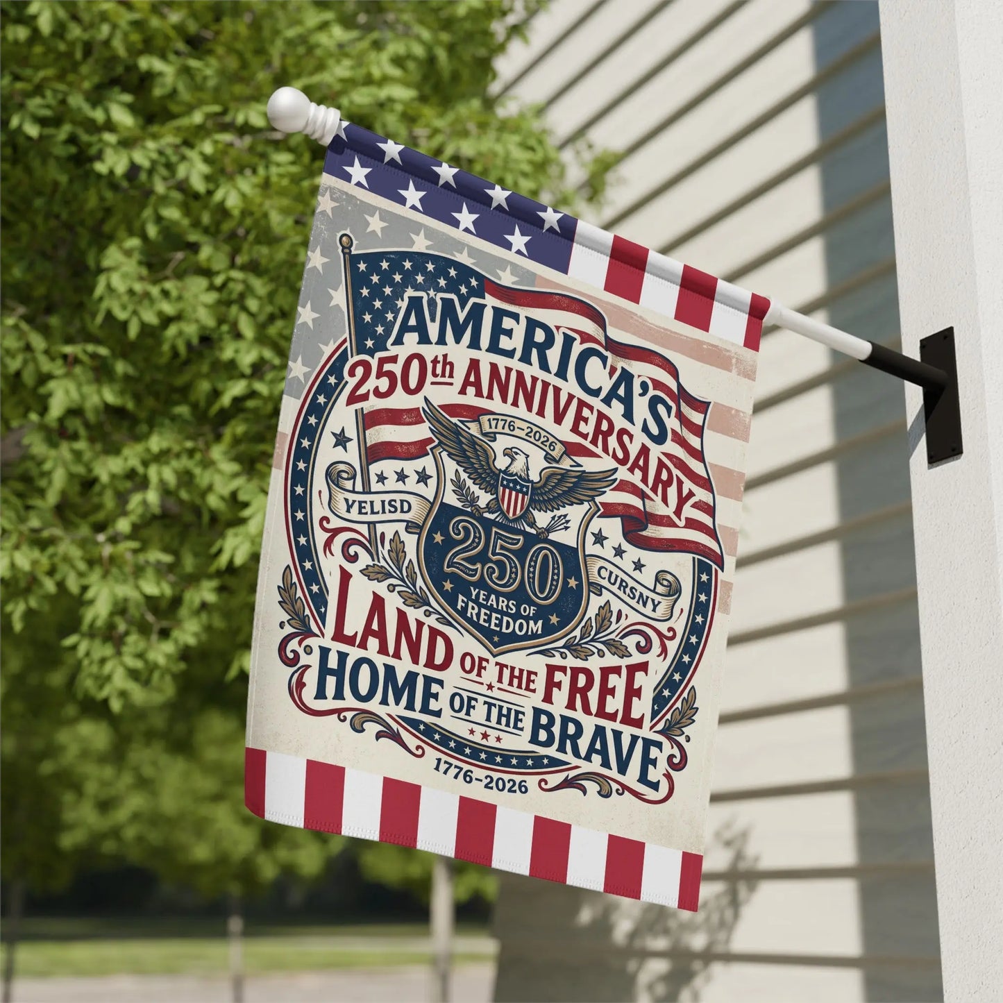 Flag with "America's 250th Anniversary" and eagle, celebrating "Land of the Free".