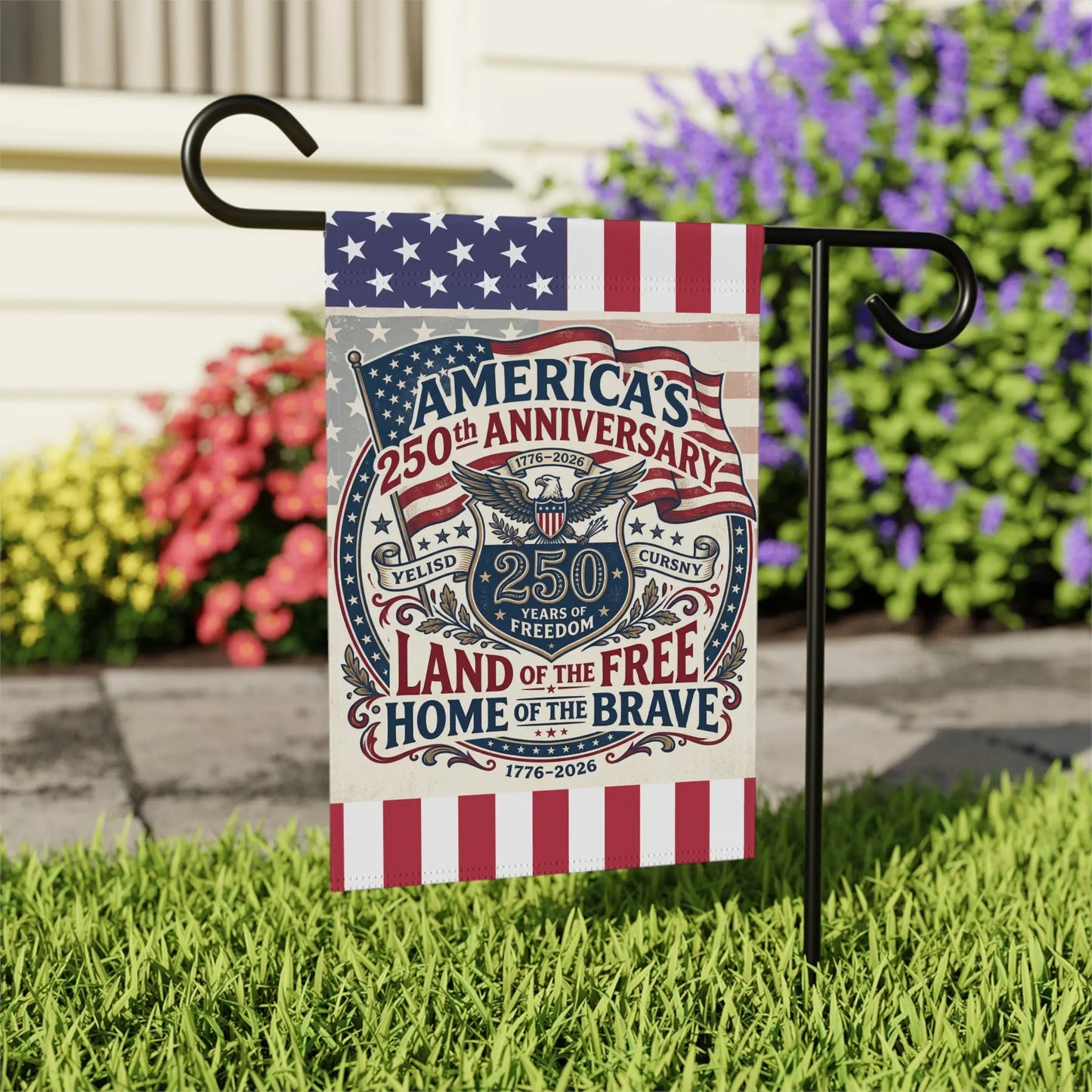 Garden flag celebrating America's 250th Anniversary with patriotic imagery and text.