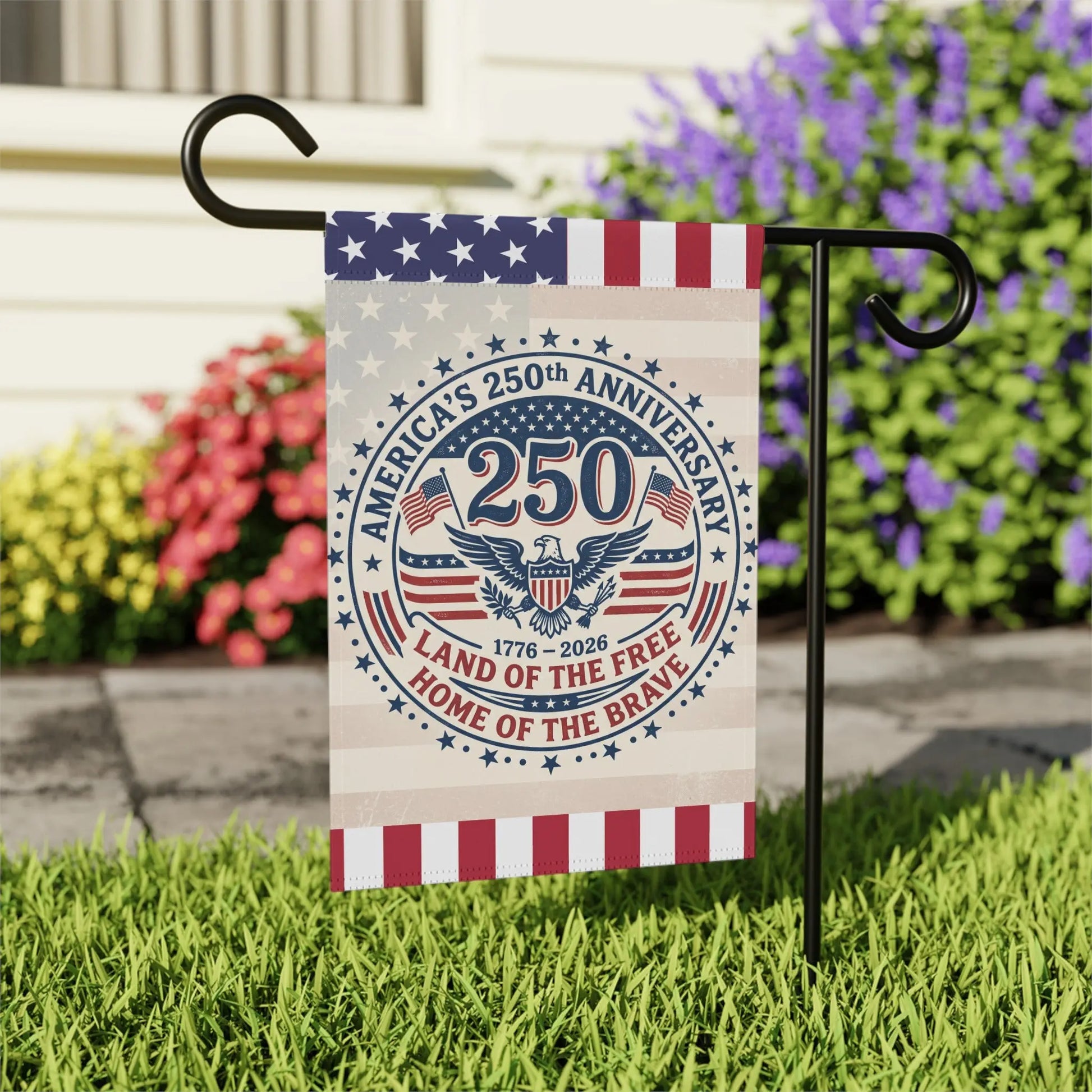 Garden flag celebrating America's 250th anniversary with eagle, flags, and "Land of the Free" text.