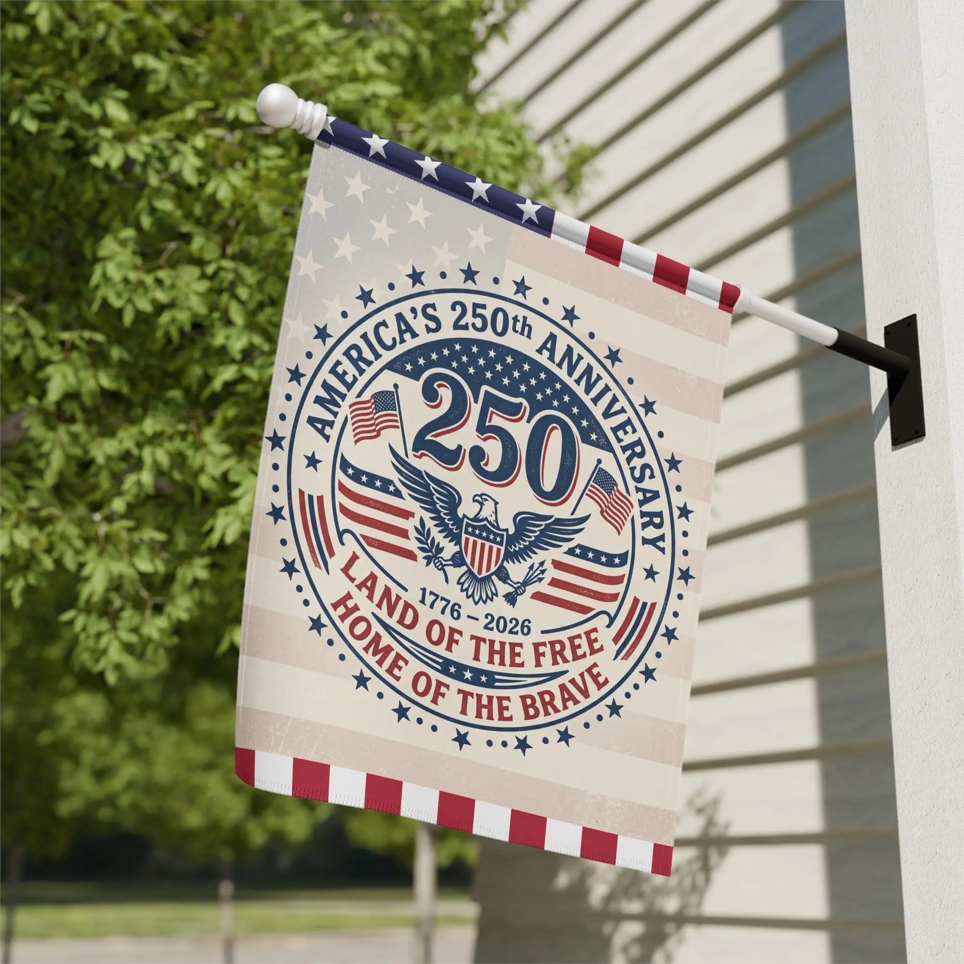 American's 250th Anniversary flag with eagle, "Land of the Free Home of the Brave."