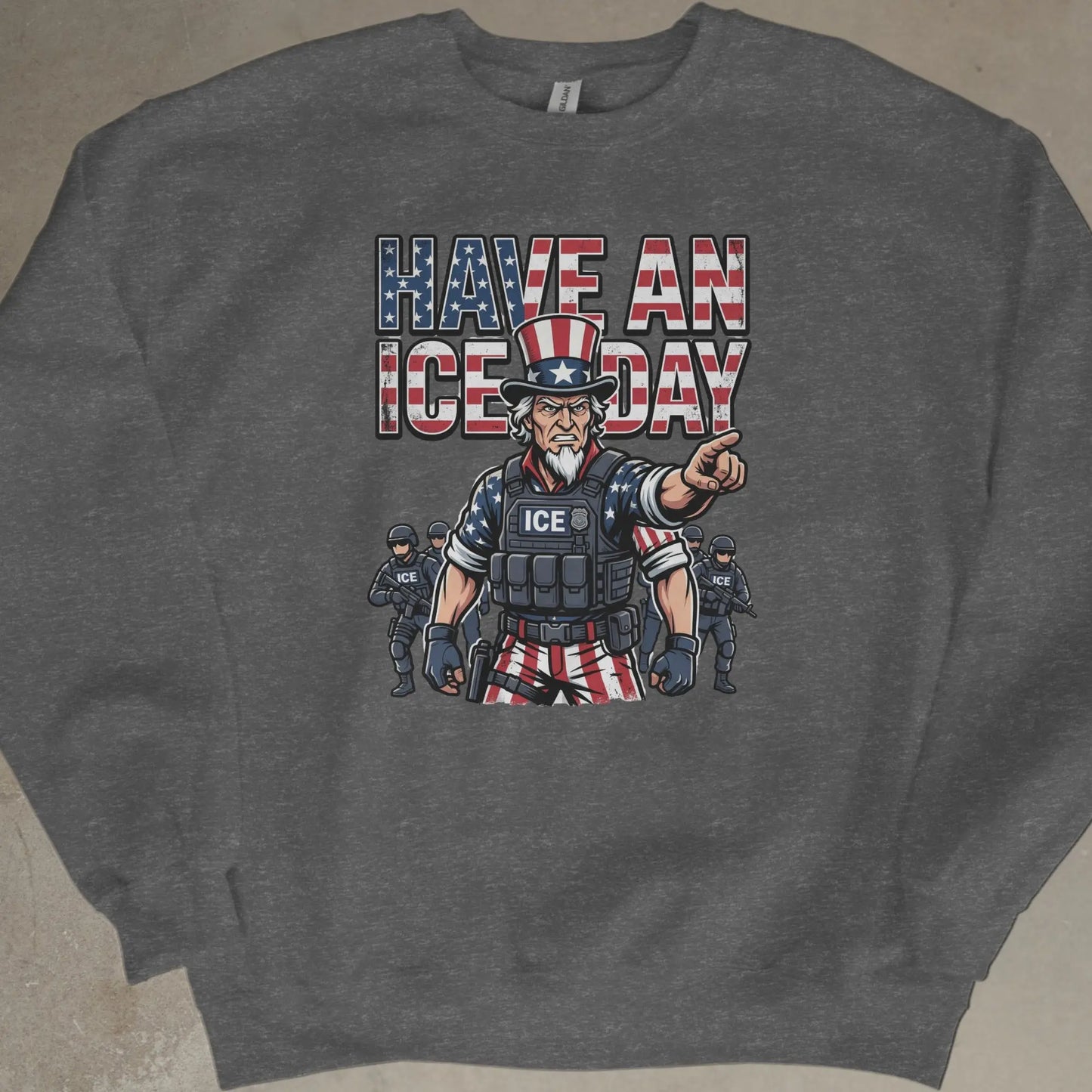Uncle Sam points forward with "HAVE AN ICE DAY" text and ICE agents behind him.