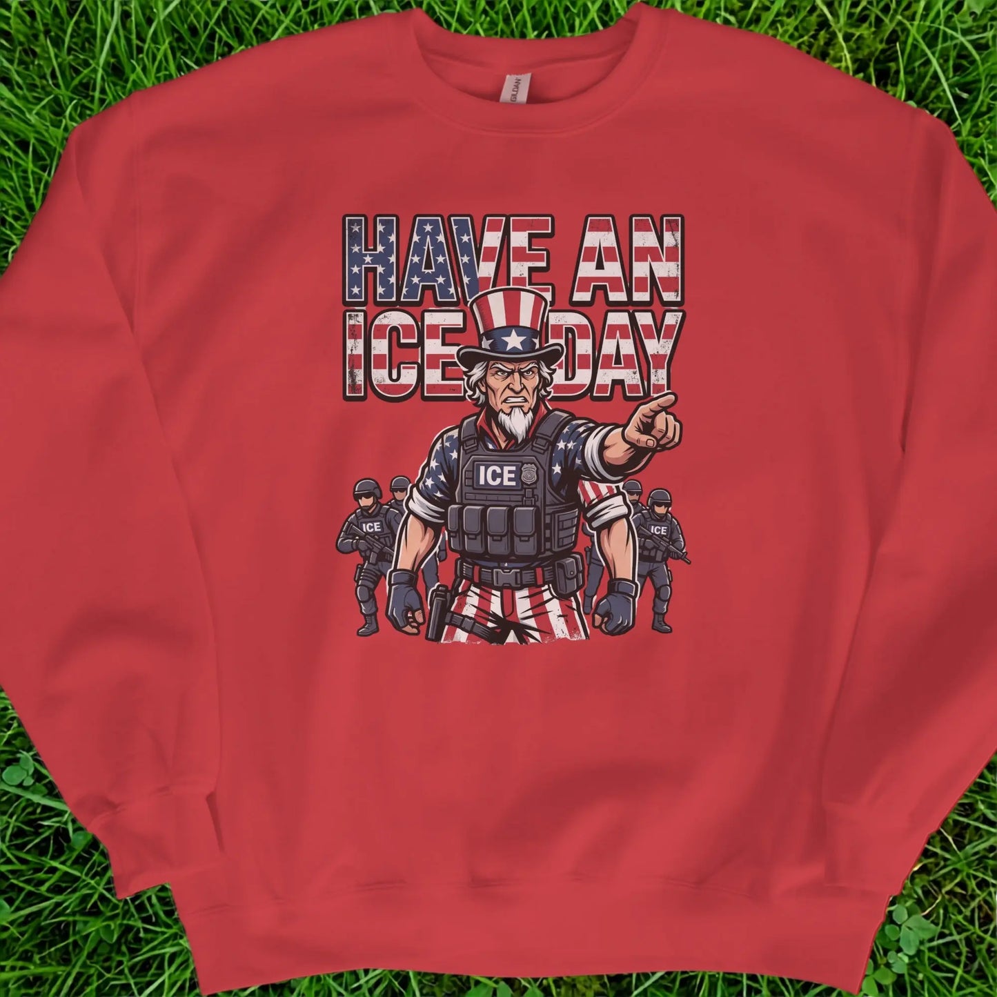 Uncle Sam in tactical gear points with text "HAVE AN ICE DAY" and "ICE" agents.