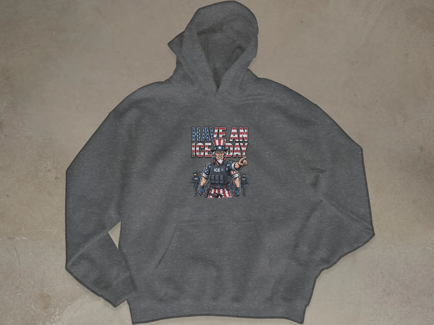 Grey hoodie with graphic of man in uniform, American flag elements, and text "HAVE AN ICE DAY".