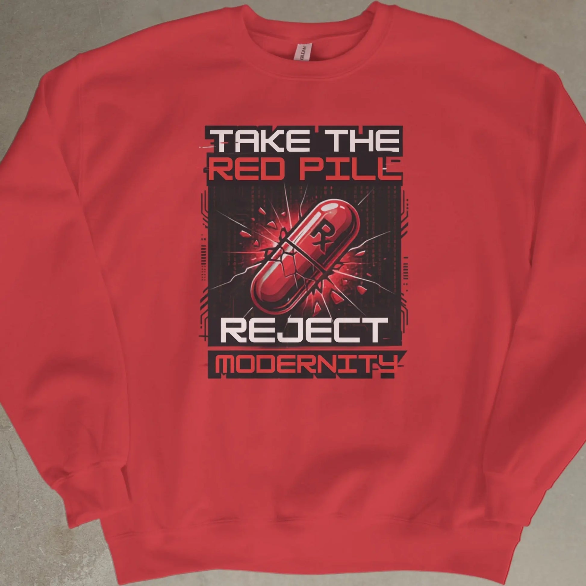 Red sweatshirt with "Take the Red Pill Reject Modernity" text and a red pill graphic.