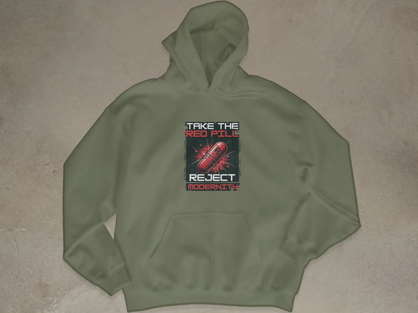 Olive green hoodie with "Take the Red Pill Reject Modernity" graphic.