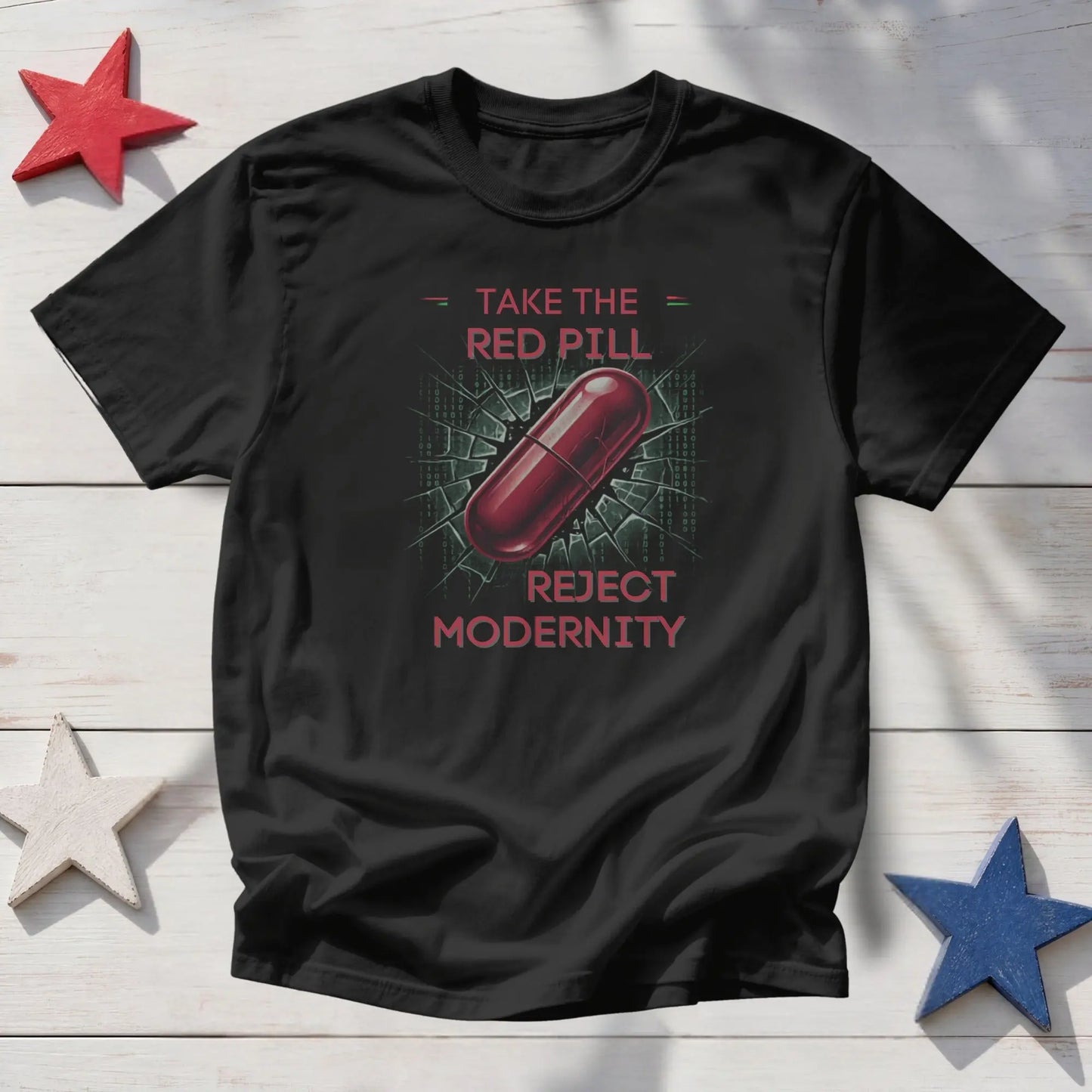 Black t-shirt with red pill graphic, "TAKE THE RED PILL REJECT MODERNITY" text.