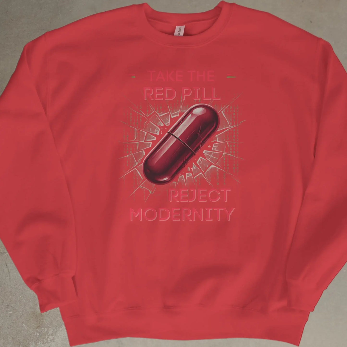 Red sweatshirt with "TAKE THE RED PILL REJECT MODERNITY" text and a red pill graphic.