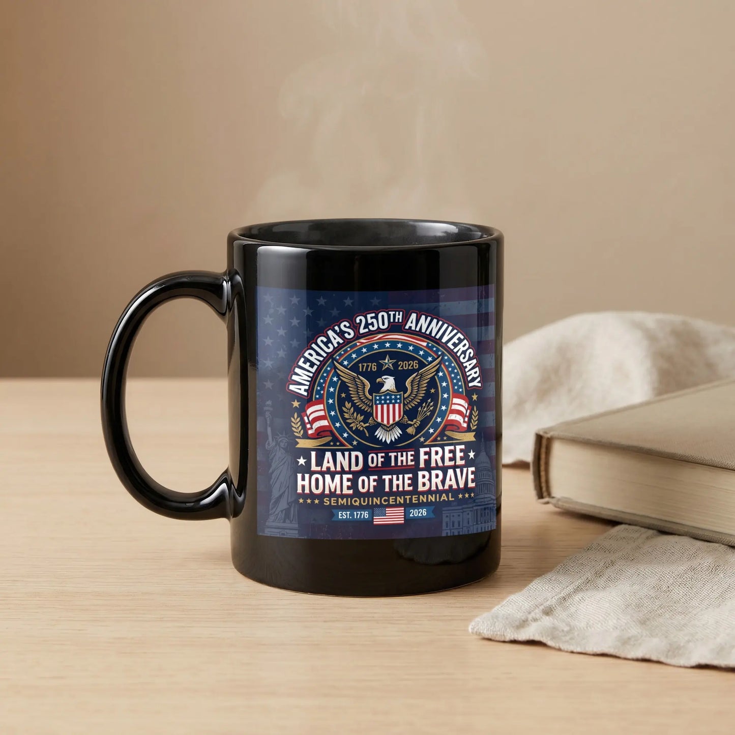 Black mug with American 250th Anniversary theme: Land of the Free, Home of the Brave.