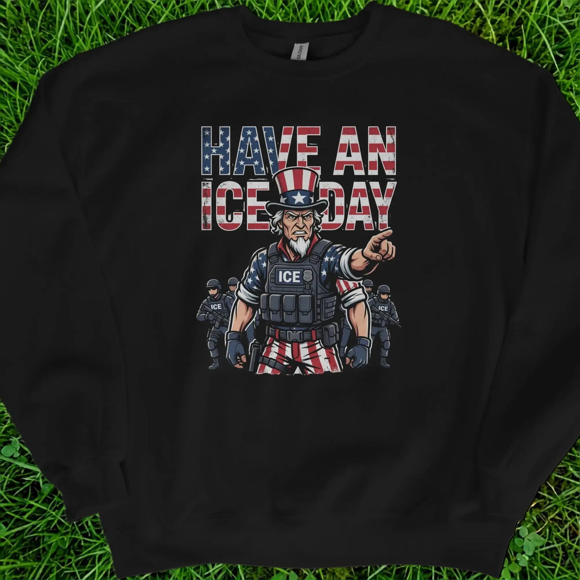 Uncle Sam points forward with ICE agents behind him, text reads "HAVE AN ICE DAY".