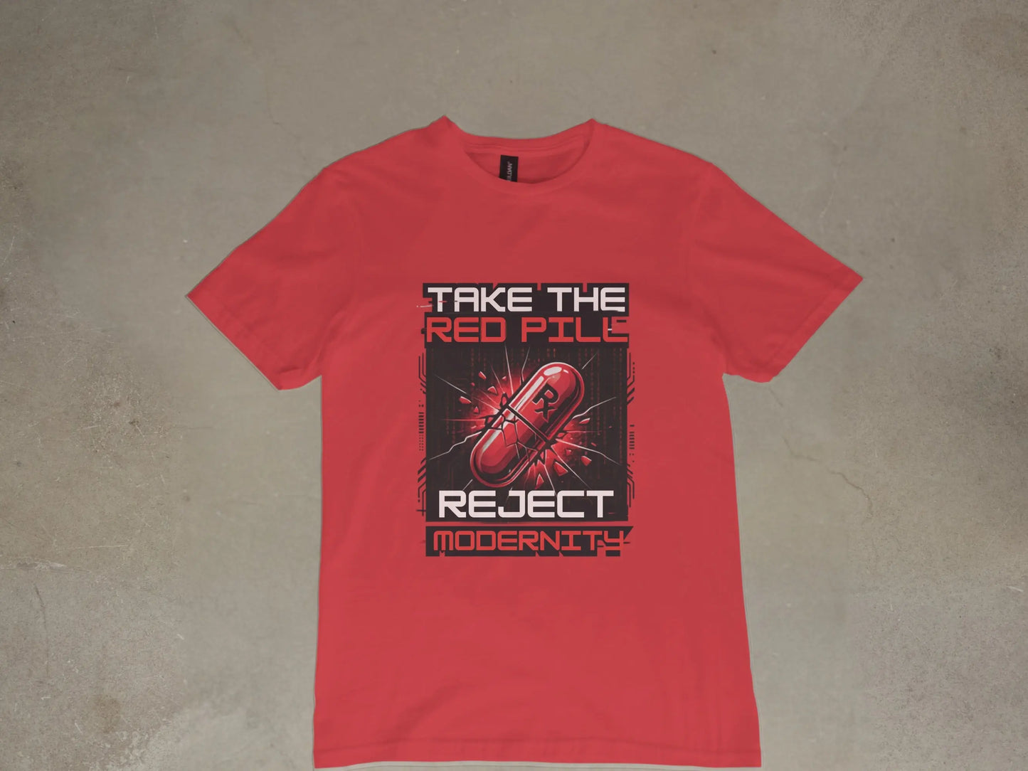 Red t-shirt with "TAKE THE RED PILL REJECT MODERNITY" text and a stylized capsule graphic.