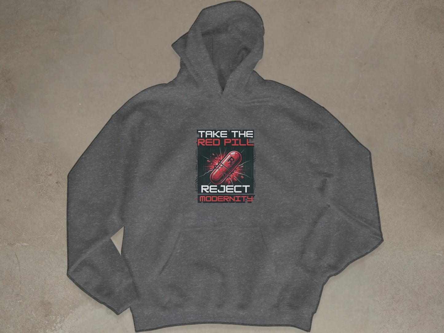 Gray hoodie with a red pill design and text "TAKE THE RED PILL REJECT MODERNITY".
