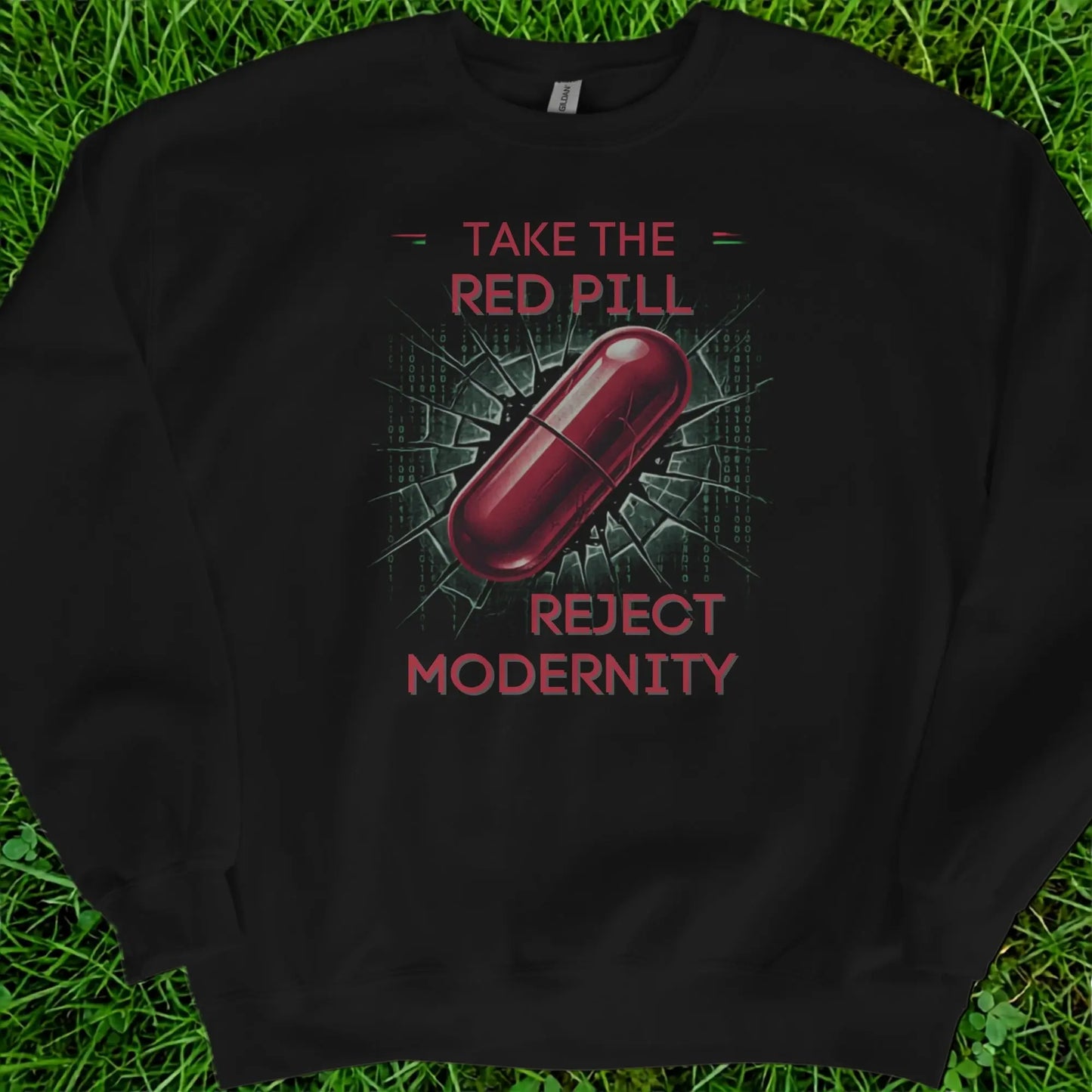 Black sweatshirt with red pill graphic and text "TAKE THE RED PILL REJECT MODERNITY".