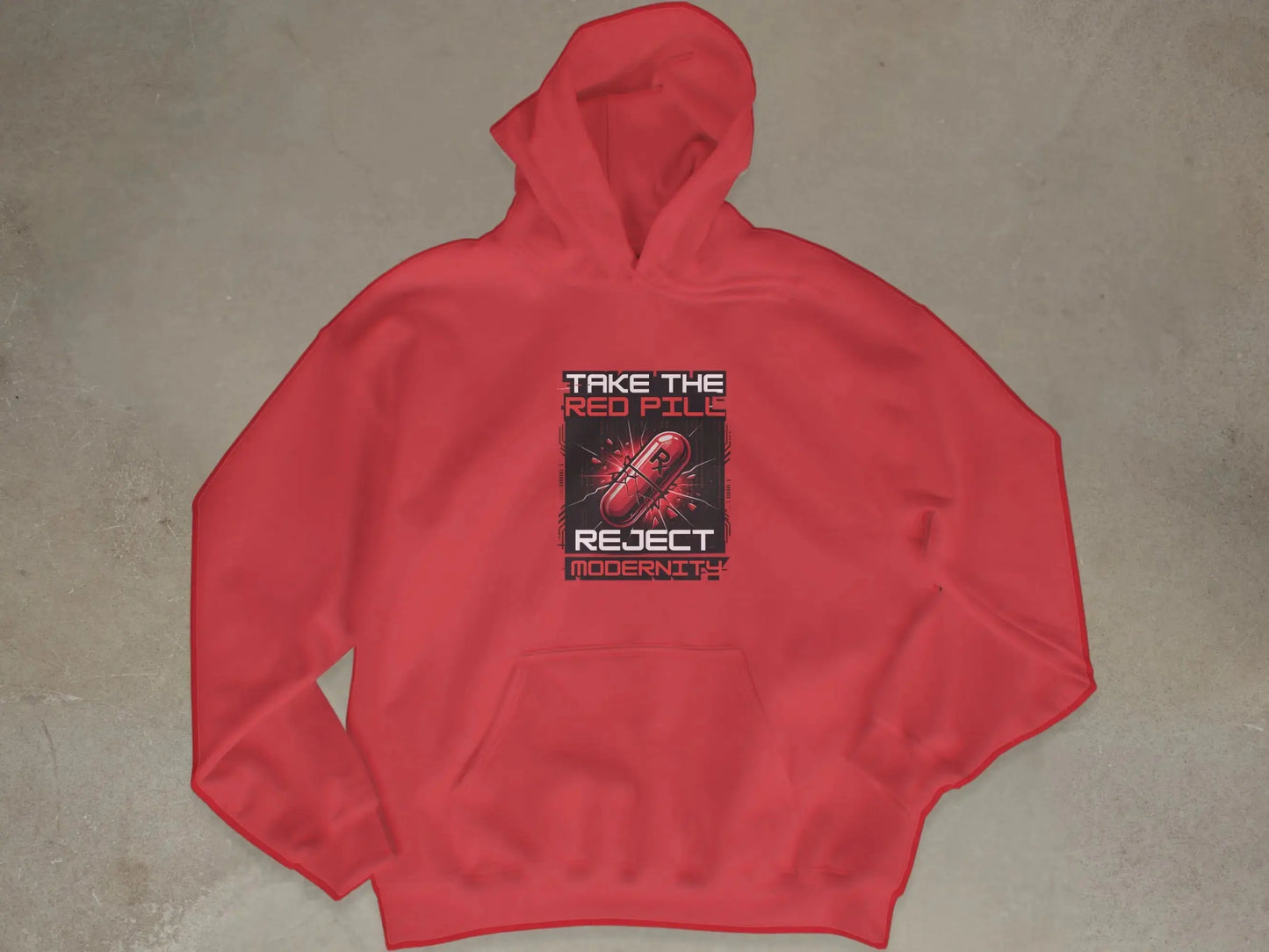 Red hoodie with graphic text "TAKE THE RED PILE REJECT MODERNITY" and a pill.