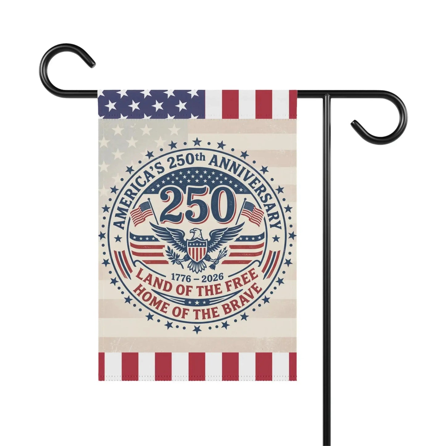 Garden flag celebrating America's 250th anniversary.