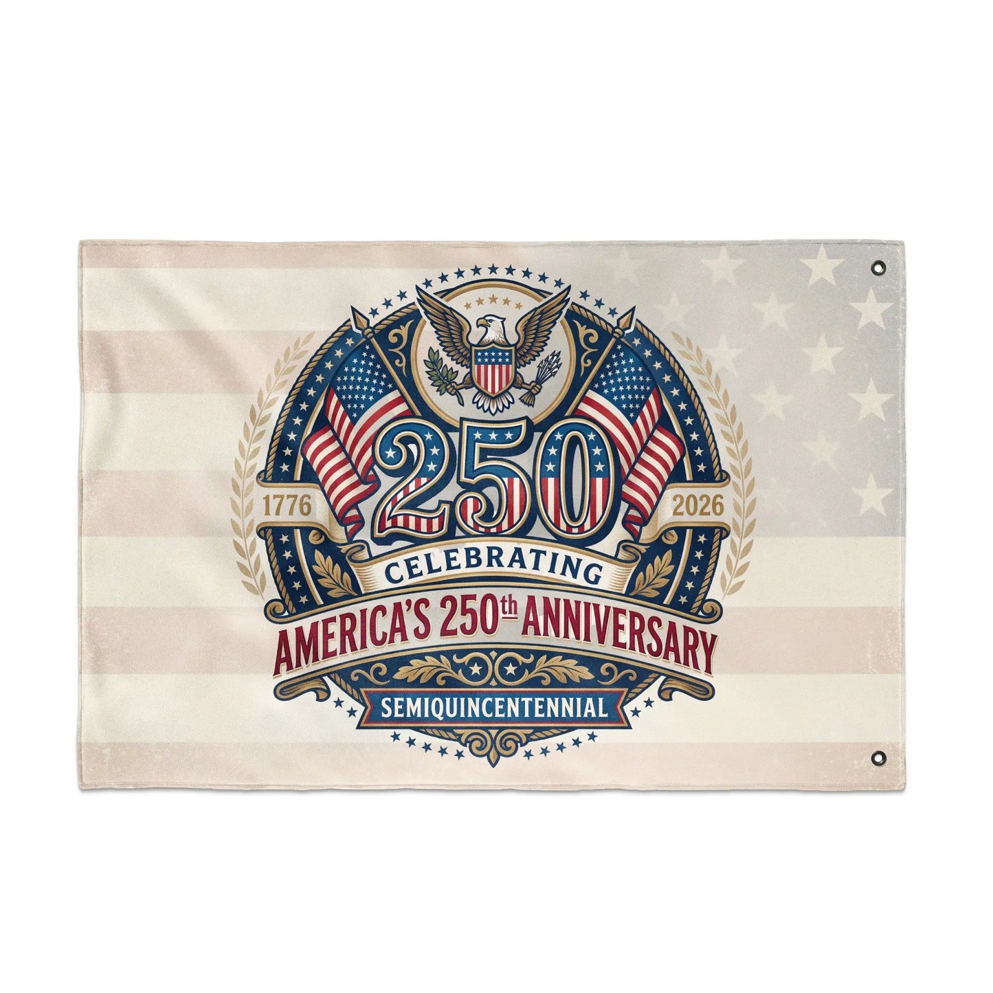 America's 250th Anniversary banner with eagle, flags, and "1776-2026 Semiquincentennial."