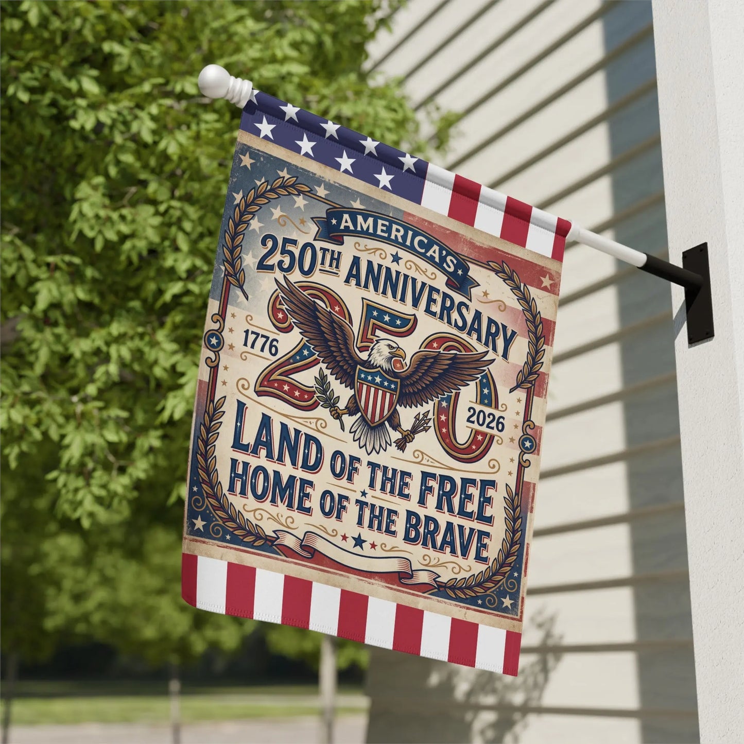 Flag for America's 250th Anniversary with eagle, "Land of the Free Home of the Brave" text.