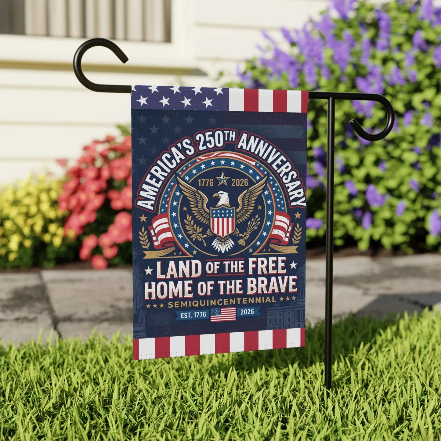 Garden flag celebrating America's 250th Anniversary with eagle and "Land of the Free" text.