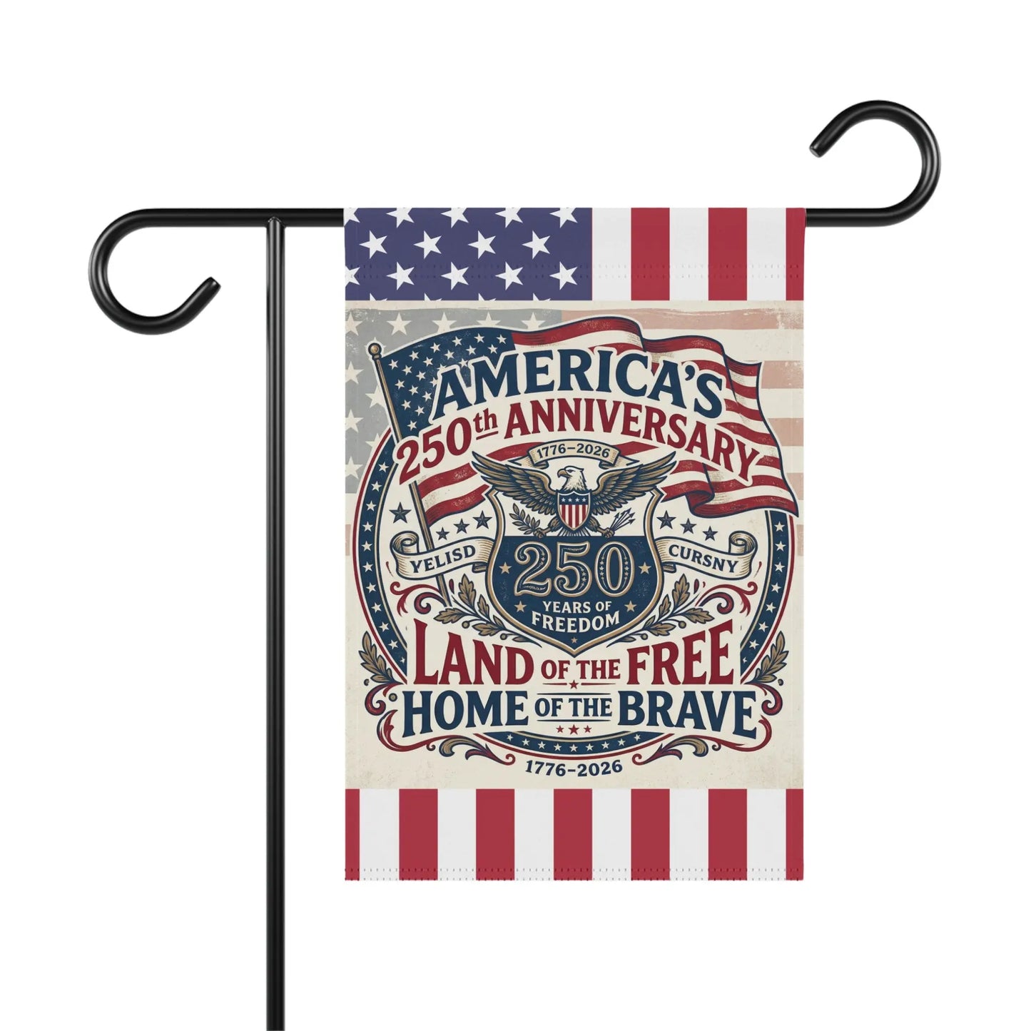 America's 250th Anniversary flag with patriotic emblem and text "Land of the Free".
