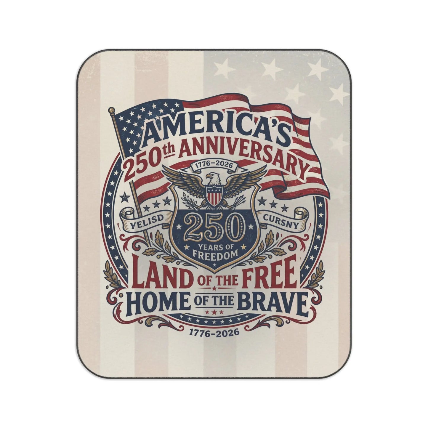 America's 250th Anniversary design with eagle, flag, and patriotic text.