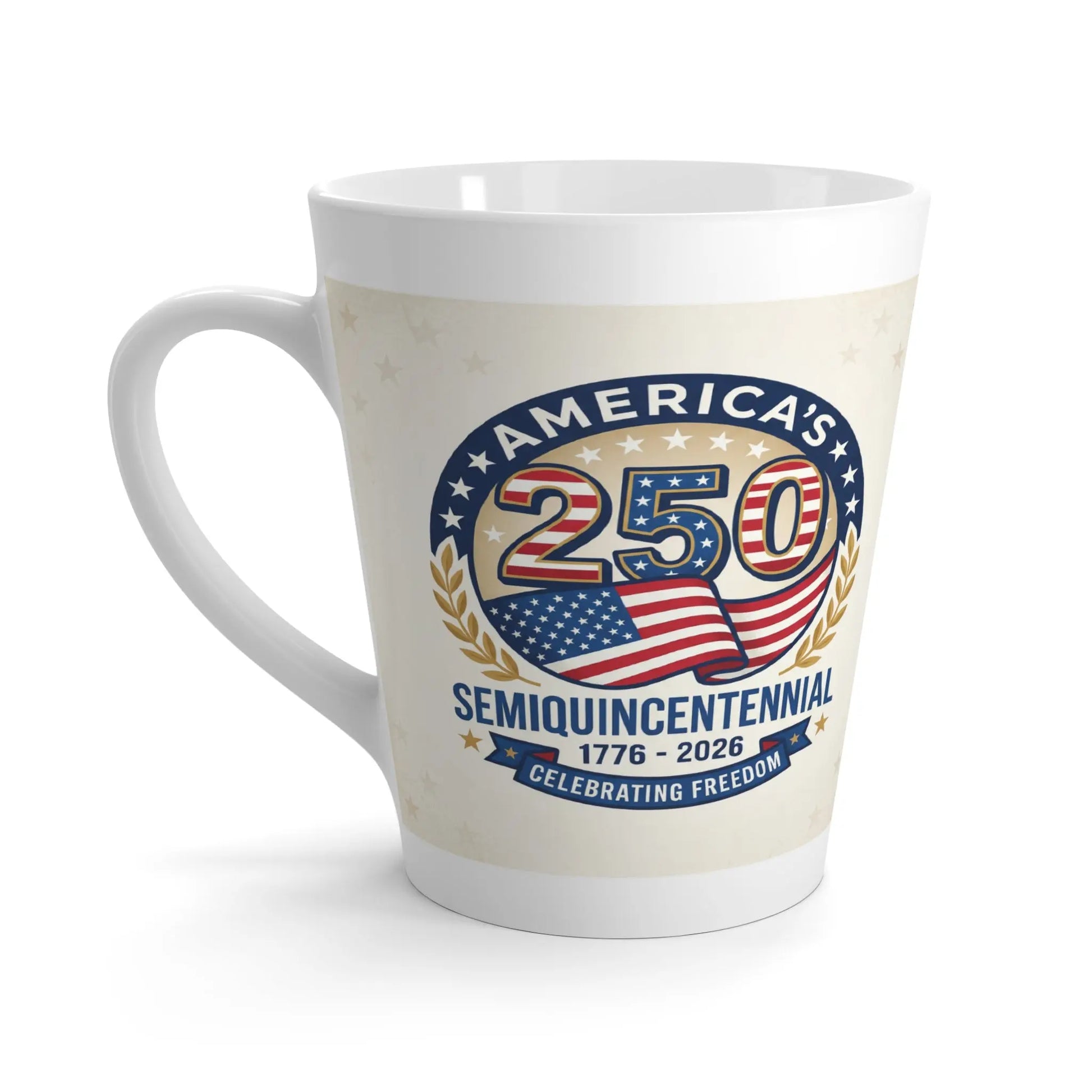 Latte mug with "America's 250 Semiquincentennial 1776-2026 Celebrating Freedom" text and design.