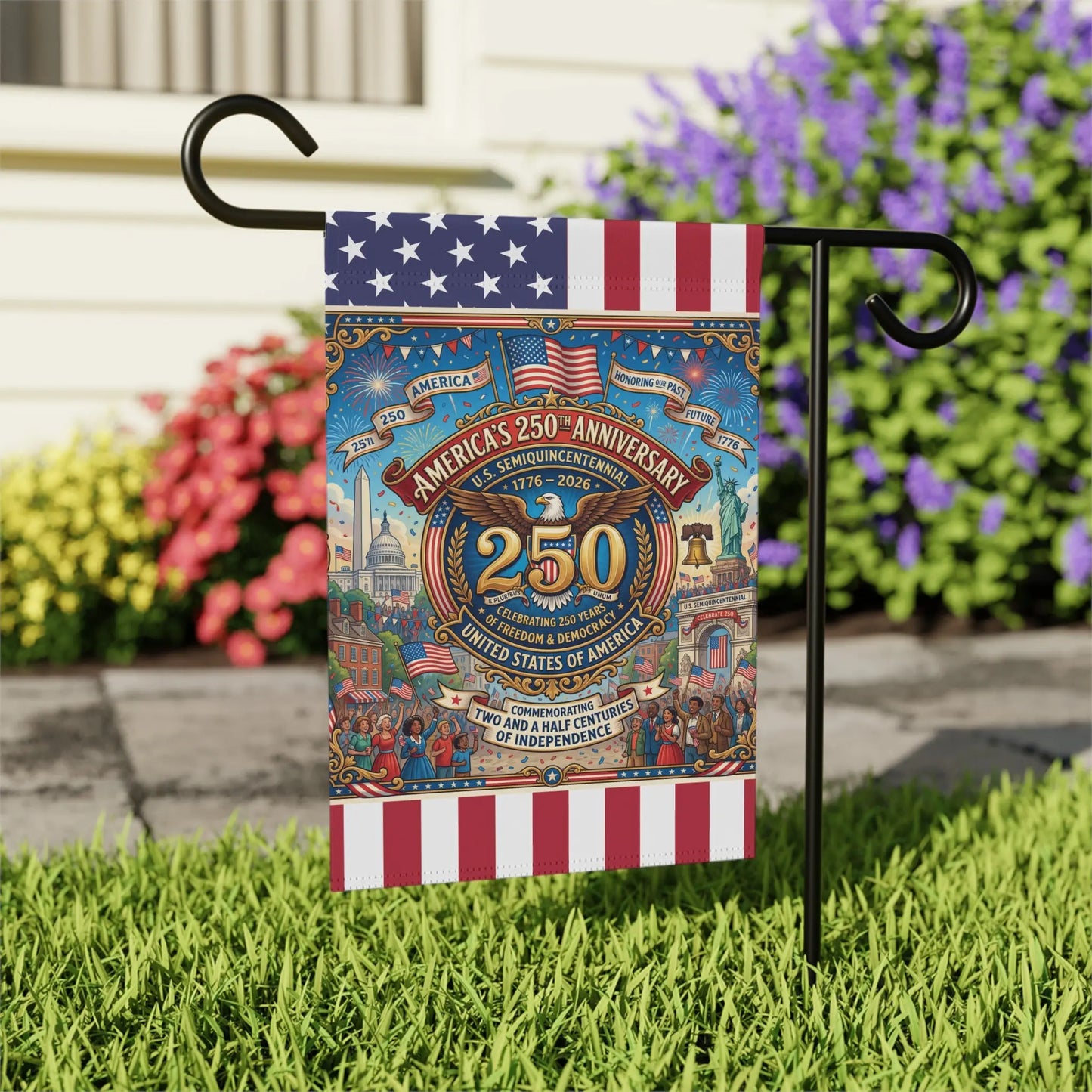 Garden flag celebrating America's 250th anniversary with patriotic imagery and text.