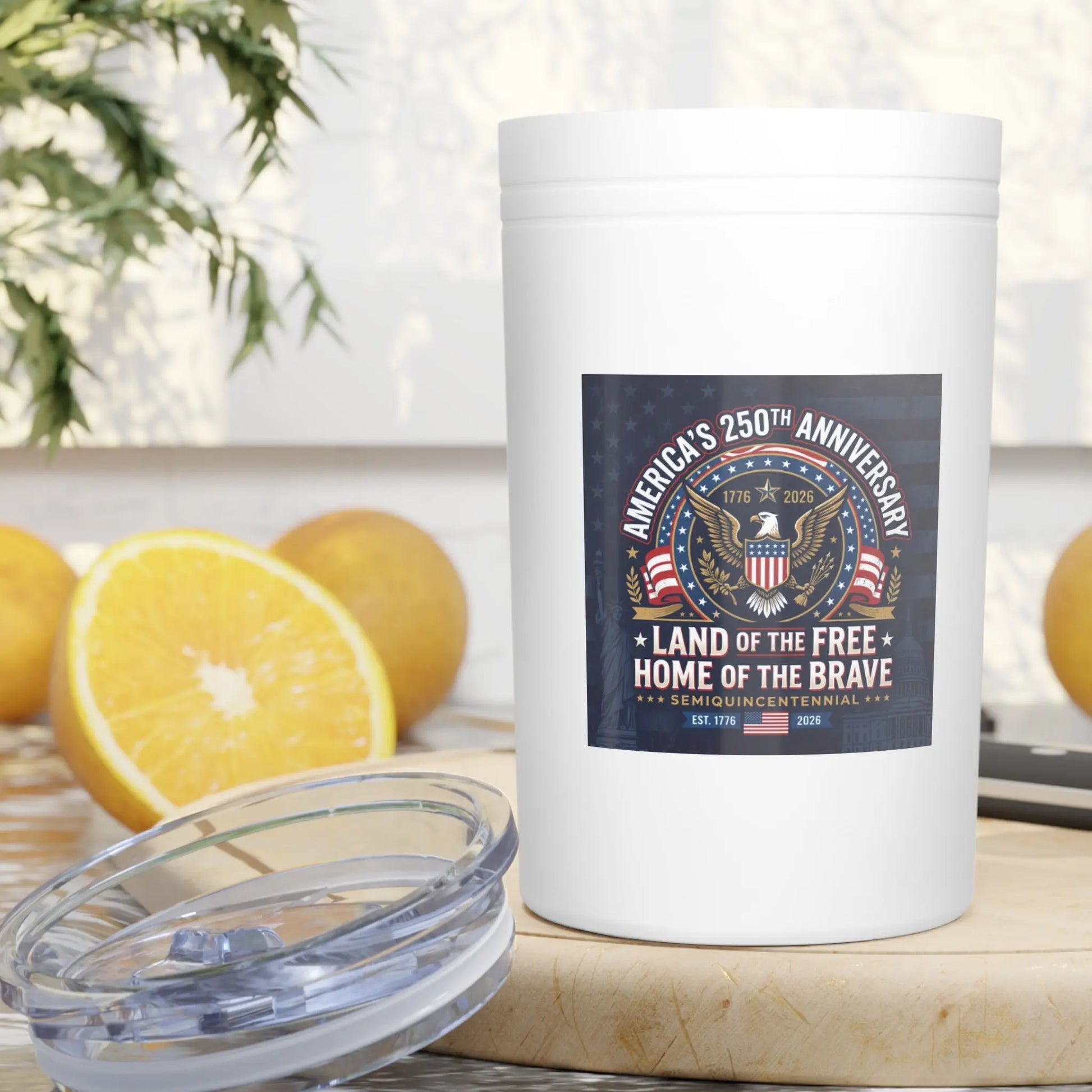 White tumbler with "America's 250th Anniversary Live of the Free Home of the Brave" graphic.