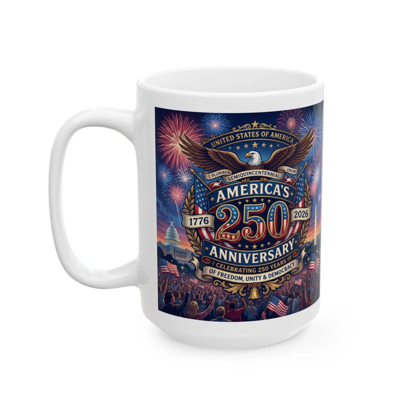 Mug with "America's 250th Anniversary" eagle, fireworks, and patriotic scene.