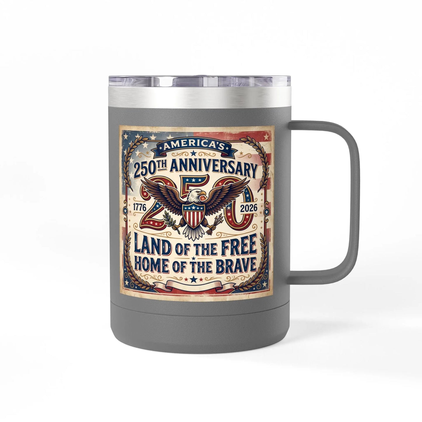 Gray tumbler with America's 250th Anniversary design and eagle.