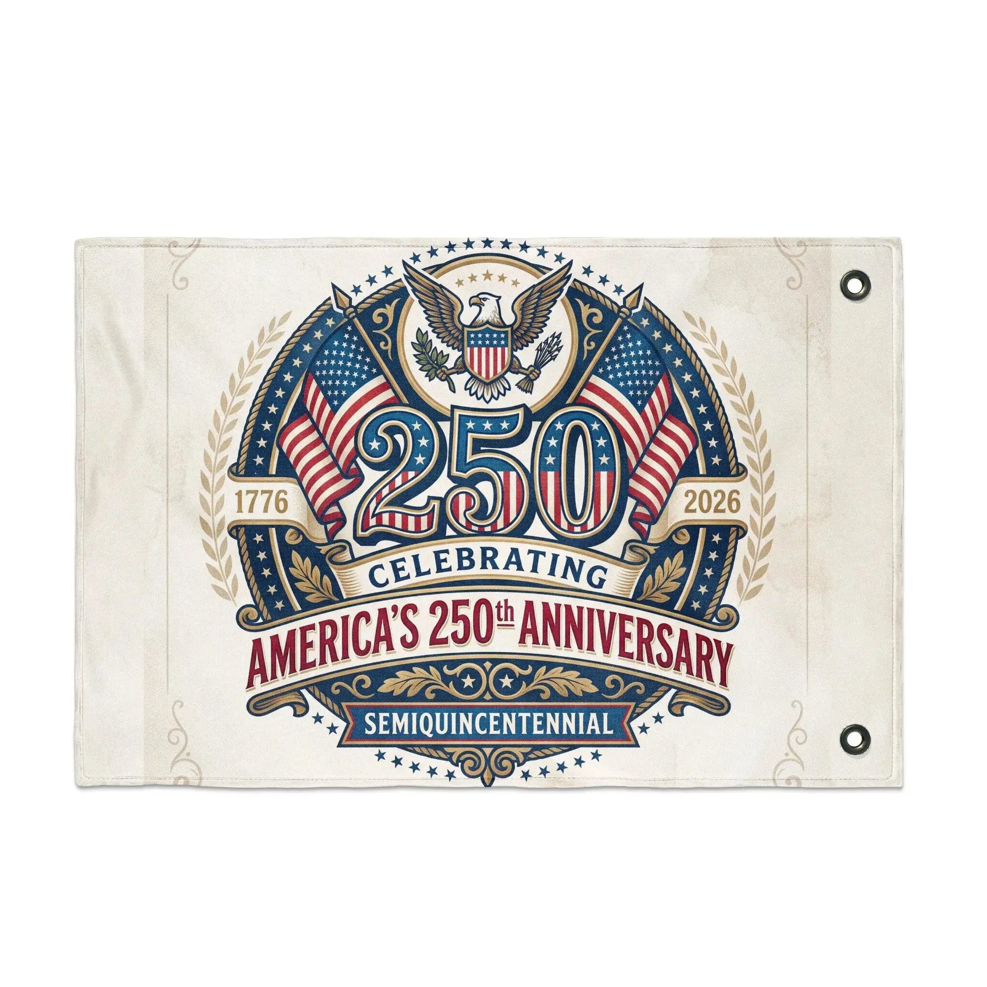 America's 250th Anniversary banner design with eagle, flags, and "Semiquincentennial" text.