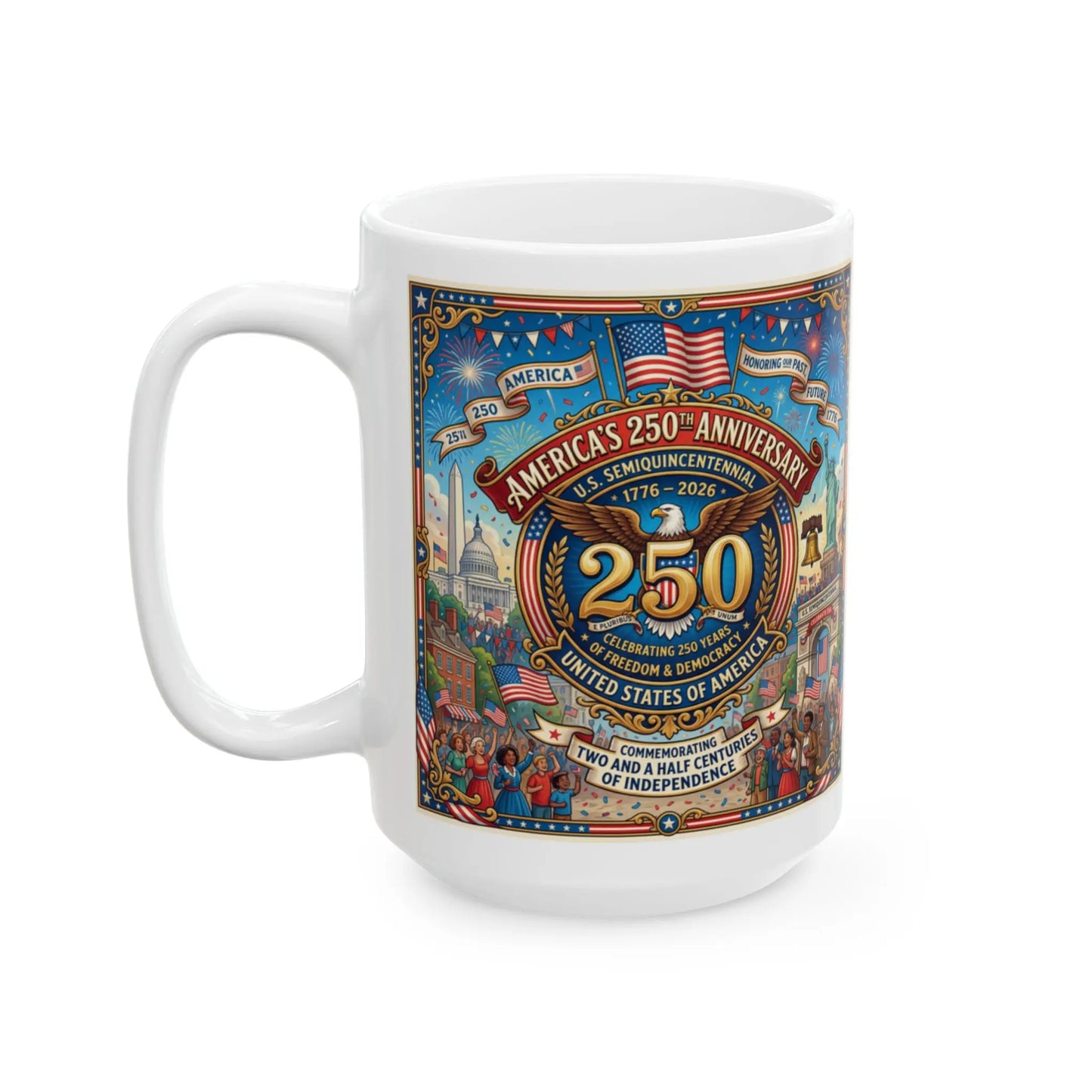 White mug celebrating America's 250th Anniversary: 1776-2026.