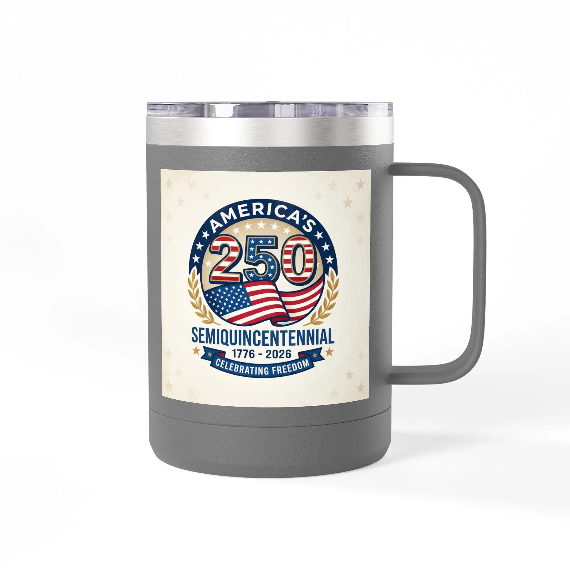 Gray insulated mug with "America's 250 Semiquincentennial" logo celebrating freedom.