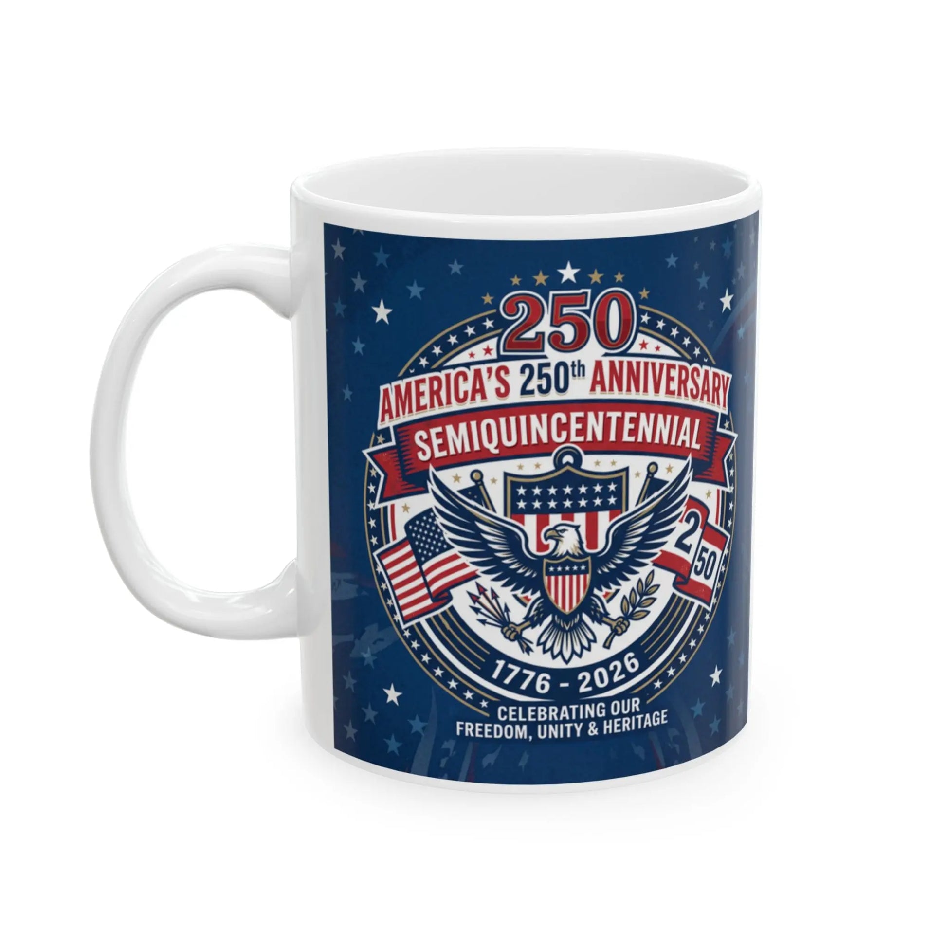 Mug celebrating America's 250th Anniversary with eagle, flags, and the text 1776-2026.