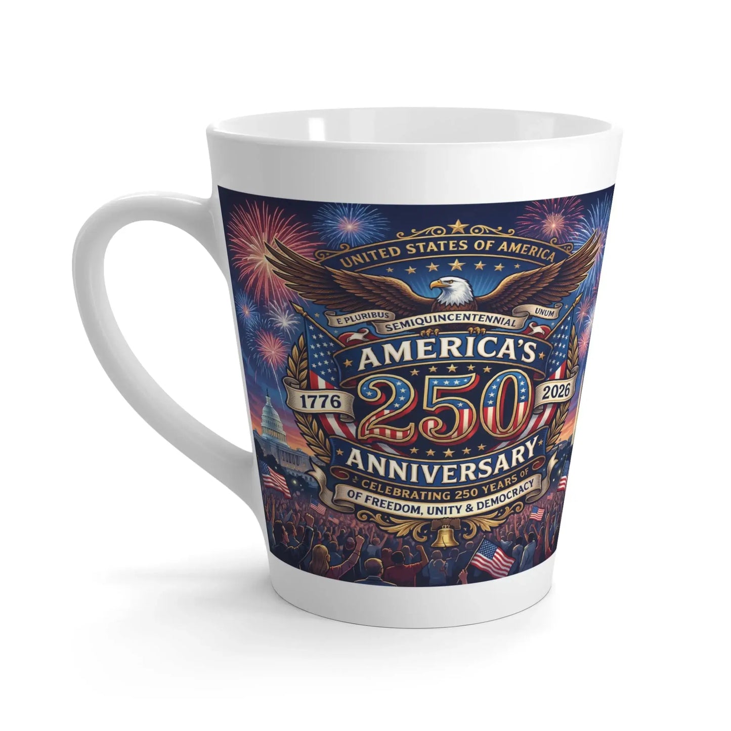 Latte mug with America's 250th Anniversary design, featuring eagle, fireworks, and crowd.