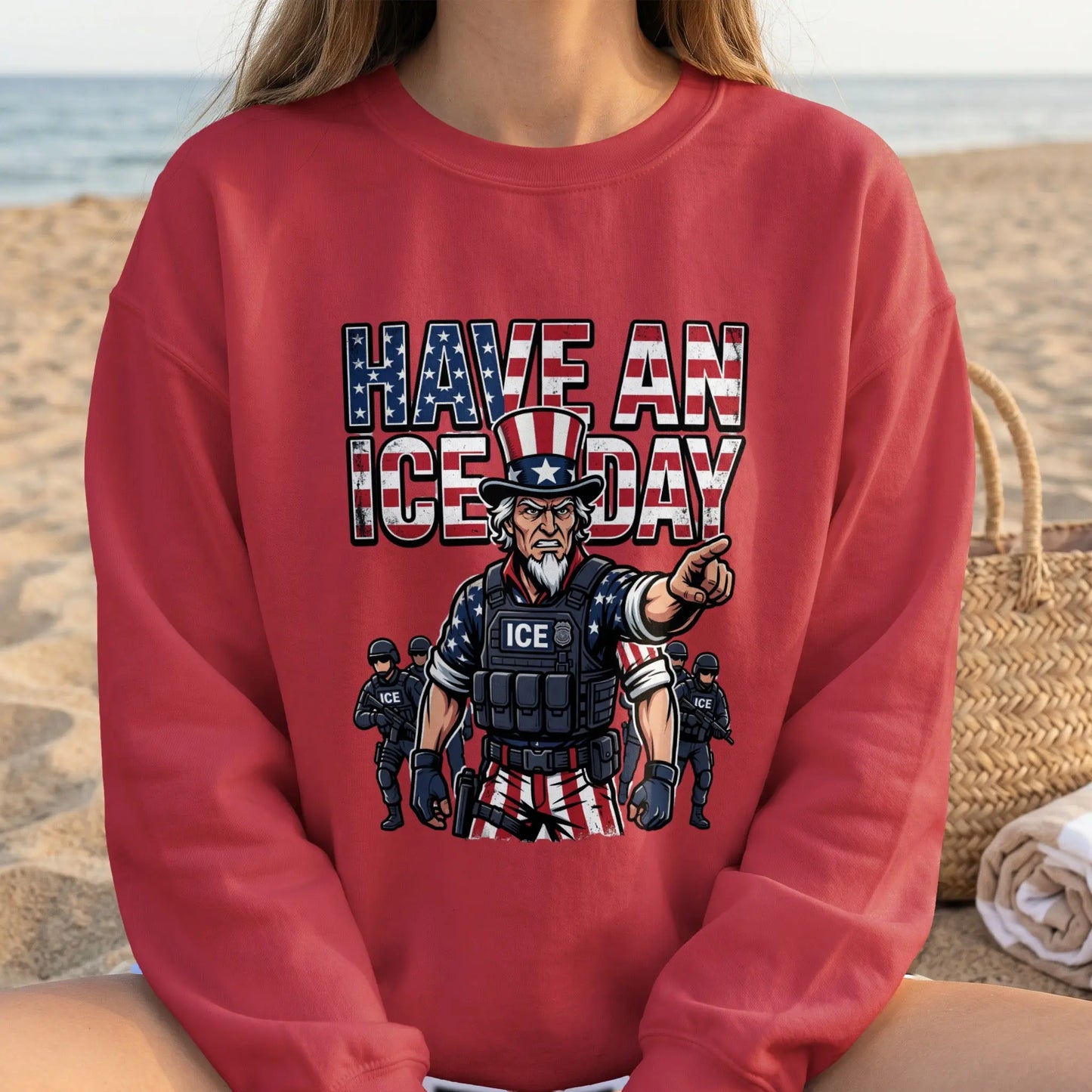 Red sweatshirt with Uncle Sam pointing and "Have an ICE Day" text.
